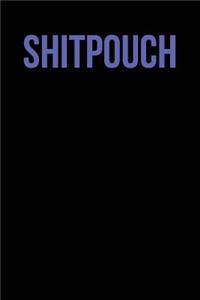 Shitpouch: Blank Unlined Journal