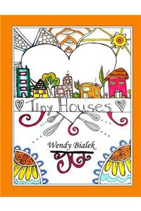 Tiny Houses Coloring Book