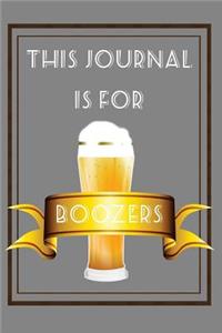 This Journal Is For Boozers