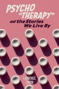 Psychotherapy and the Stories We Live by