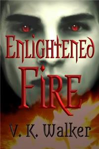 Enlightened Fire