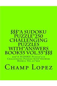 $$$*A SUDOKU Puzzle*250 Challenging Puzzles with*Answers Book55 Vol.55*$$$