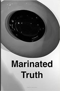 Marinated Truth