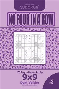 Sudoku No Four in a Row - 200 Easy to Medium Puzzles 9x9 (Volume 3)