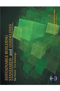 Sustainable Building Standards and Guidelines for Mixed-Use Buildings