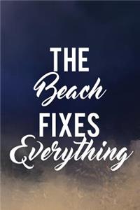 The Beach Fixes Everything