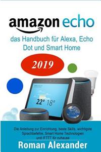 Amazon Echo - das Handbuch für Alexa, Echo Dot und Smart Home