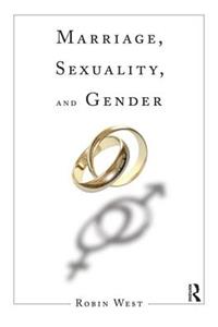 Marriage, Sexuality, and Gender
