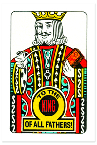 To a King of a Father Father's Day Greeting Card
