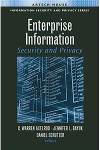 Enterprise Information Security and Privacy