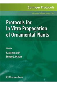 Protocols for in Vitro Propagation of Ornamental Plants