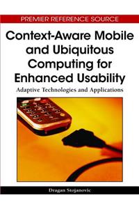 Context-Aware Mobile and Ubiquitous Computing for Enhanced Usability