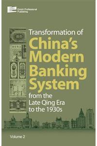 Transformation of China's Modern Banking System from the Late Qing Era to the 1930s