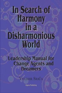 In Search of Harmony in a Disharmonious World
