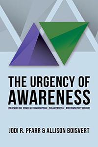Urgency of Awareness
