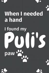 When I needed a hand, I found my Puli's paw