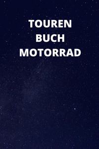 Tourenbuch Motorrad: 6x9 (ca. A5) Tourenbuch für Motorradfahrer: Notiere Highlights, gefahrene Kilometer, Erlebnisse und vieles mehr