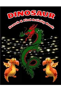 DINOSAUR Search & Find Activity Book