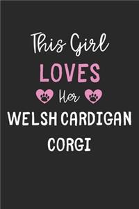 This Girl Loves Her Welsh Cardigan Corgi