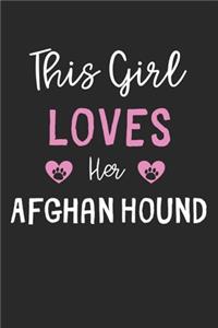 This Girl Loves Her Afghan Hound