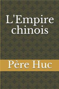 L'Empire chinois