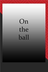 On the ball