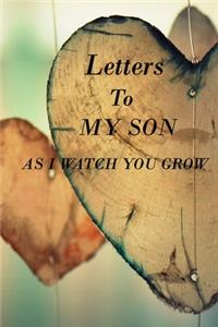 Letters to My Son as I Watch You Grow