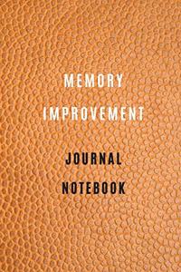 Memory Improvement Notebook 105 pages 6*9 How to Improve your Memory