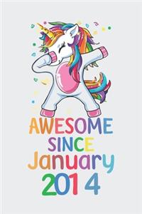 Awesome Since January 2014 Notebook Unicorn Dabbing, Birthday Unicorn, Cute Happy Birthday Dabbing Unicorn Birthday Gift