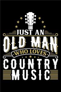 Just An Old Man Who Loves Country Music