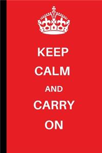 Keep Calm and Carry On