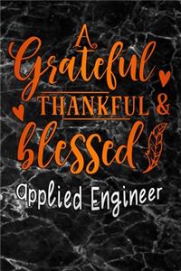 grateful thankful & blessed Applied Engineer