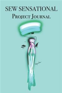 SEW SENSATIONAL Project Journal