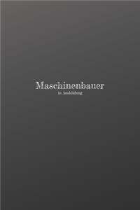 Maschinenbauer in Ausbildung