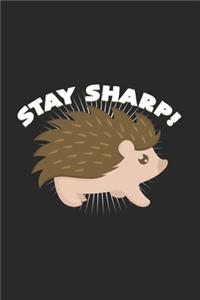 Stay sharp