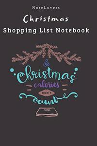 Christmas Calories Don't Count - Christmas Shopping List Notebook