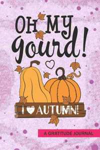 oh my gourd I love autumn - A Gratitude Journal