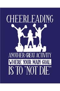 Cheerleading Another Great Activity Where the Main Goal Is to 