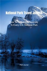 National Park Travel Journal