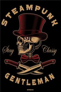 Steampunk Stay Classy Gentleman Notebook