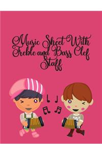 Music Sheet with Treble and Bass Clef Staff