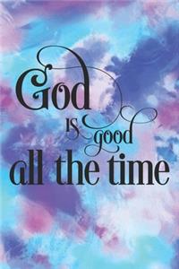 God is Good All the Time