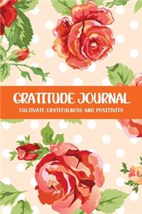 Gratitude Journal Cultivate Gratefulness and Positivity