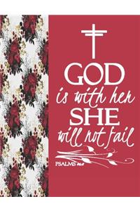 God Is With Her She Will Not Fail