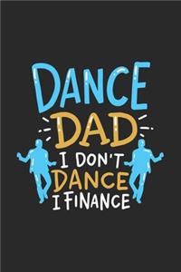 Dance Dad I Don't Dance I Finance