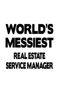 World's Messiest Real Estate Service Manager