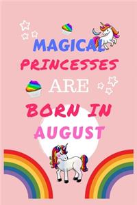Magical Princesses Are Born In August
