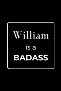 William is a BADASS