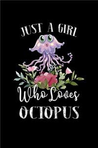 Just a Girl Who Loves Octopus