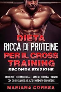 DIETA RICCA DI PROTEINE PER Il CROSS TRAINING SECONDA EDIZIONE